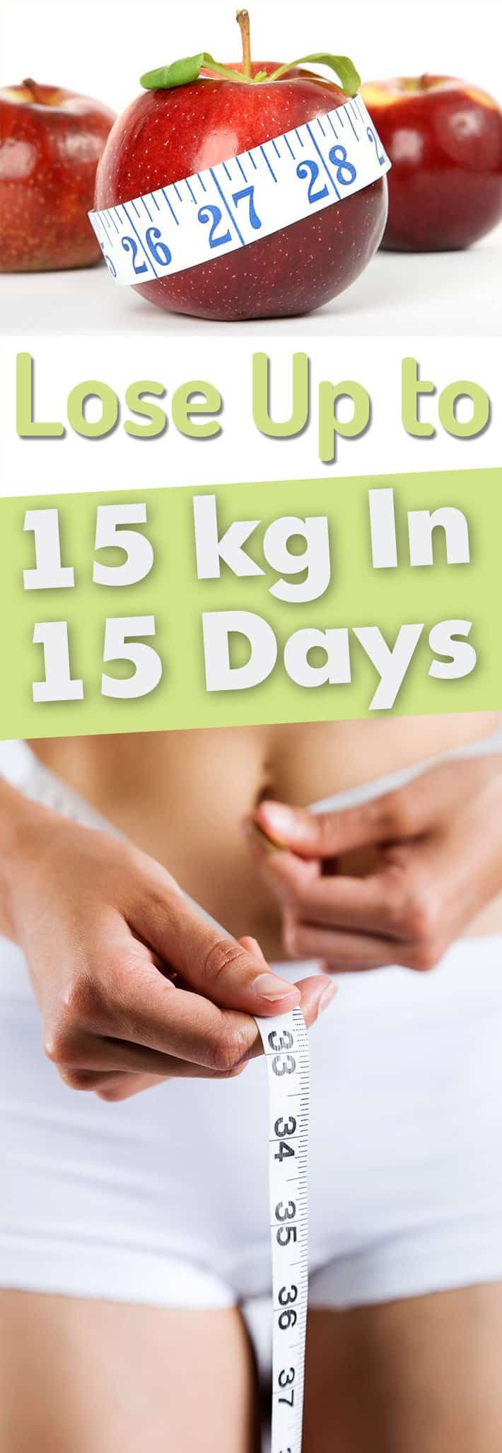 Lose Up to 15 kg in 15 Days – Diet Plan