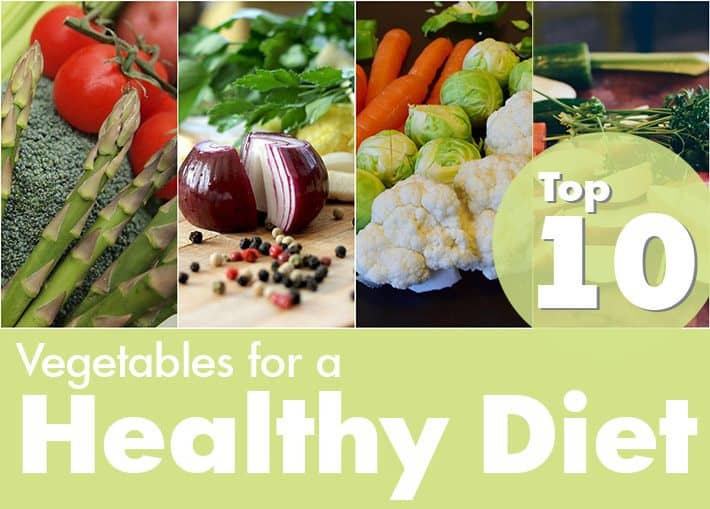 Top 10: Vegetables For a Healthy Diet