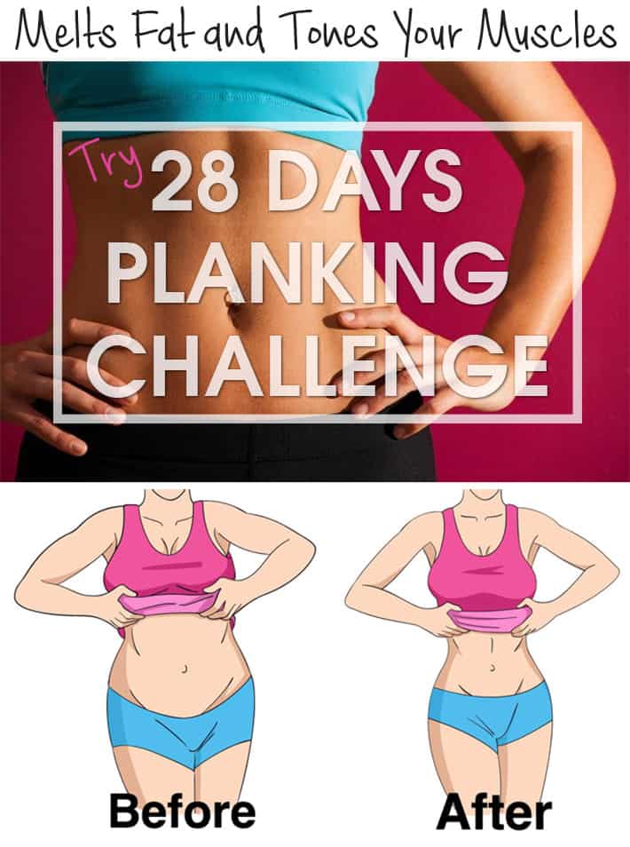 Melts Fat and Tones Your Muscles: Try the 28 Days Planking Challenge.