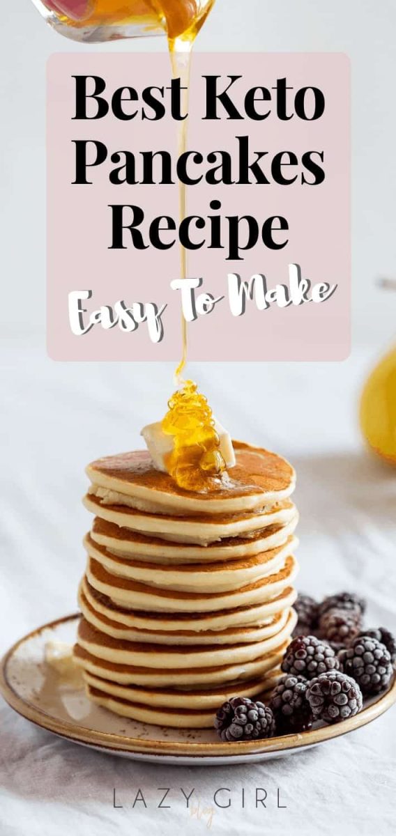 Best Keto Pancakes Recipe Easy To Make Lazy Girl Blog