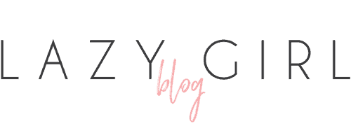 Lazy Girl Blog