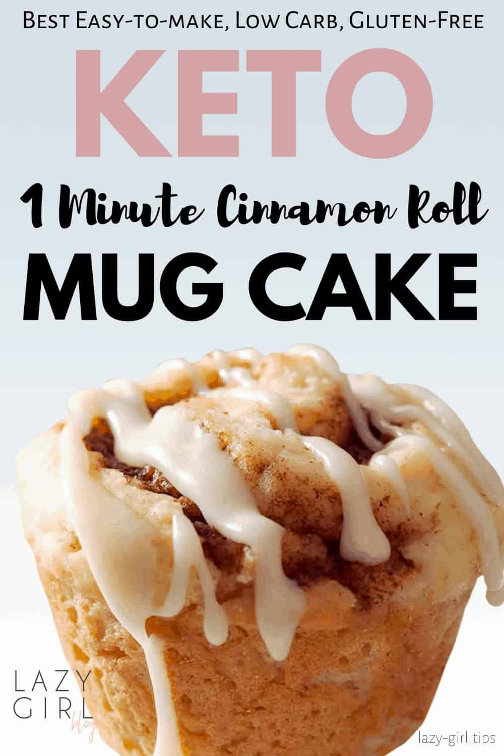 1 Minute Keto Cinnamon Roll Mug Cake Lazy Girl Blog
