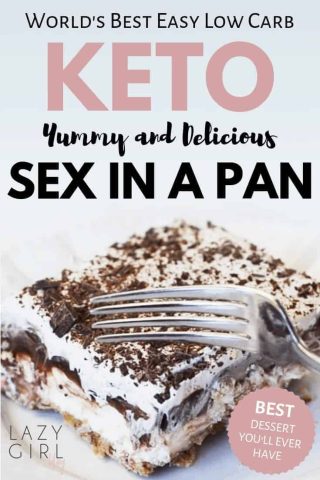 Best Low Carb Keto Sex in a pan Dessert.