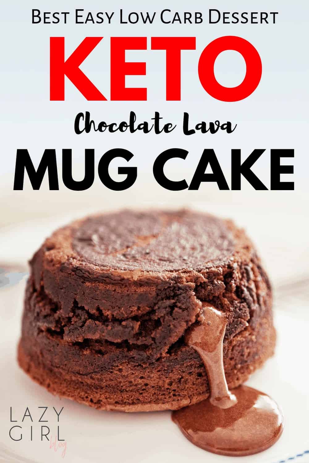 Chocolate Keto Lava Mug Cake Lazy Girl