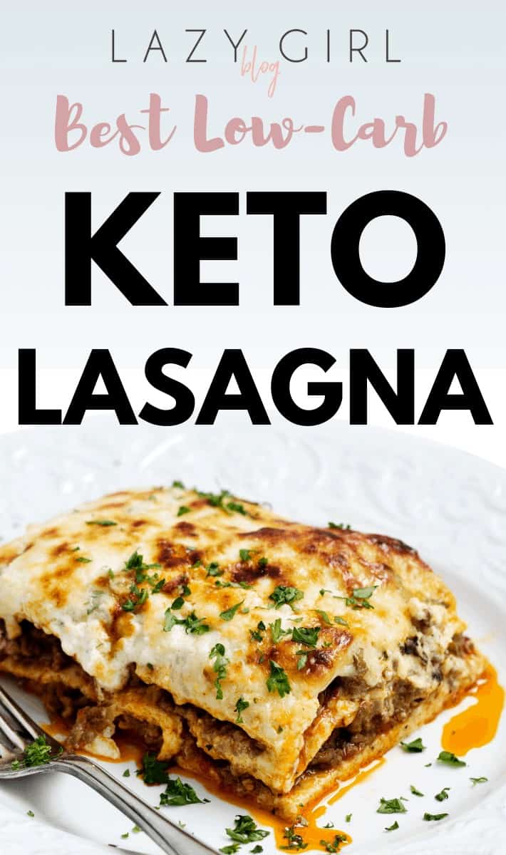 Low-carb Keto Lasagna.
