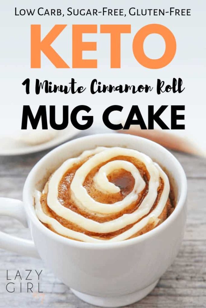 1 Minute Low Carb Keto Cinnamon Roll Mug Cake | Lazy Girl Blog