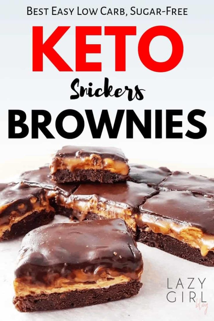 Best Low Carb Keto Snickers Brownies | Lazy Girl Blog