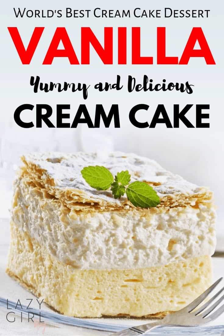 Best Vanilla Cream Cake Dessert Recipe.