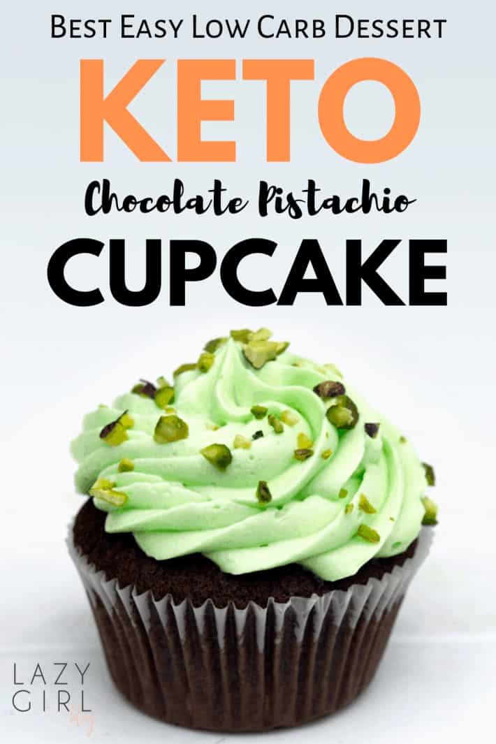 Best Low Carb Keto Chocolate Pistachio Cupcake