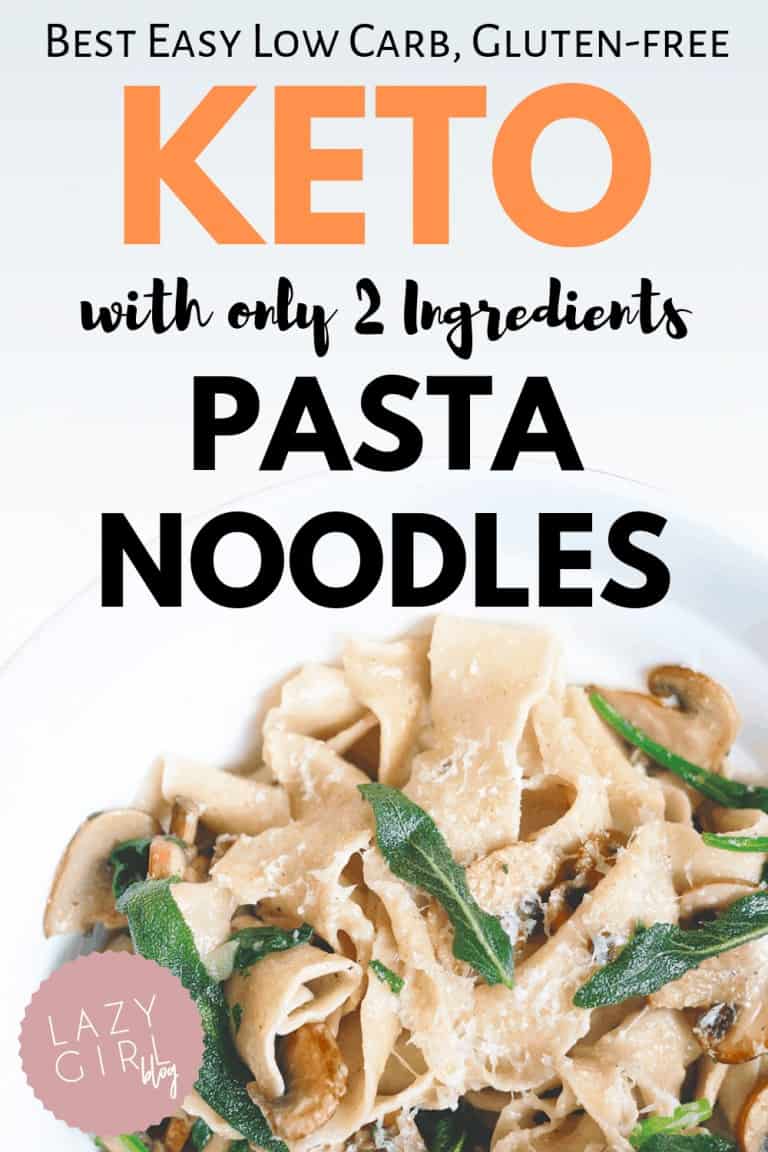Best Easy 2 Ingredient Keto Pasta Noodles | Lazy Girl Blog