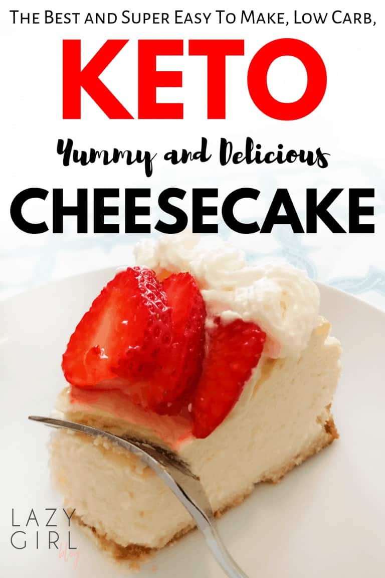 Best Easy Keto Cheesecake | Lazy Girl Blog