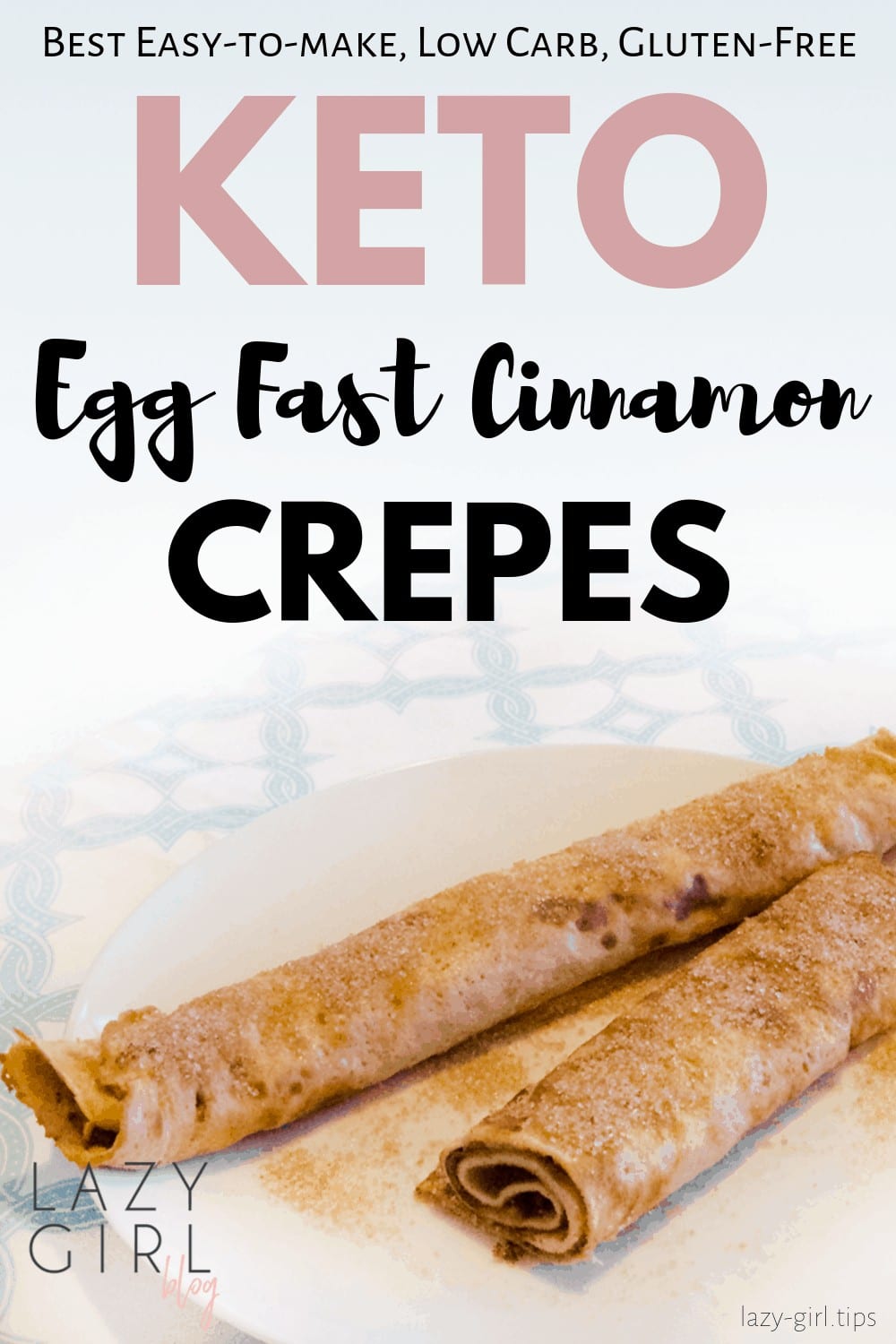 Keto Egg Fast Cinnamon Crepes - Low Carb.