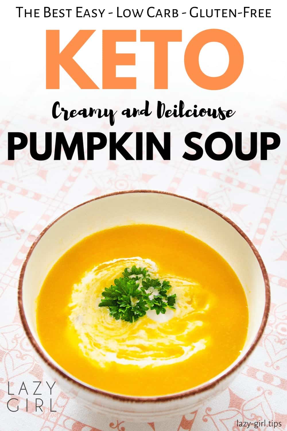 Easy Pumpkin Soup Recipe – Keto Low Carb Gluten-Free - Lazy Girl