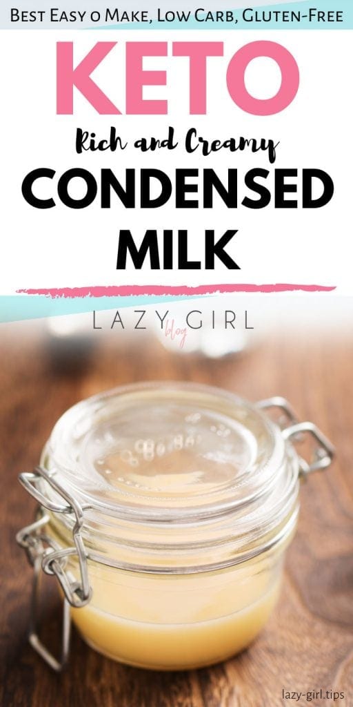 SugarFree Keto Condensed Milk Recipe Lazy Girl Blog