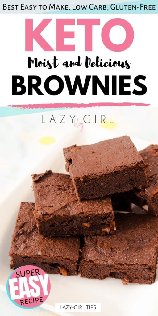 Easy Low Carb Keto Brownies | Lazy Girl Blog