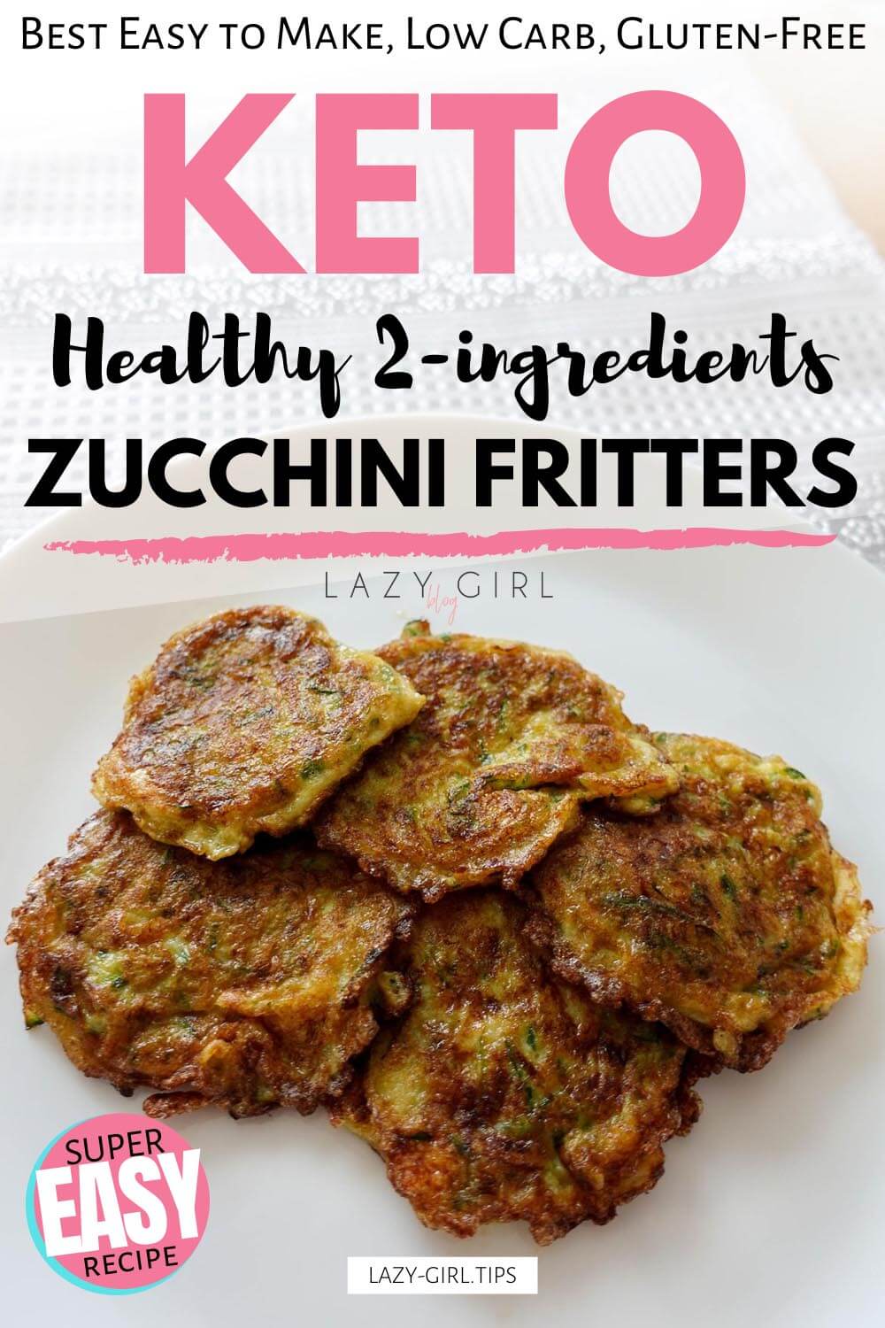 Healthy 2-ingredients Keto Zucchini Fritters Recipe.