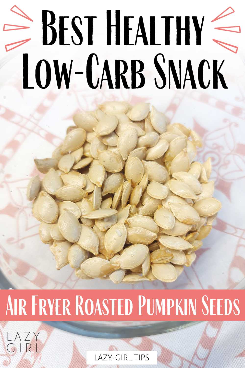 Air Fryer Roasted Pumpkin Seeds recipe A Low-Carb, Healthy and Delicious Snack for Fall